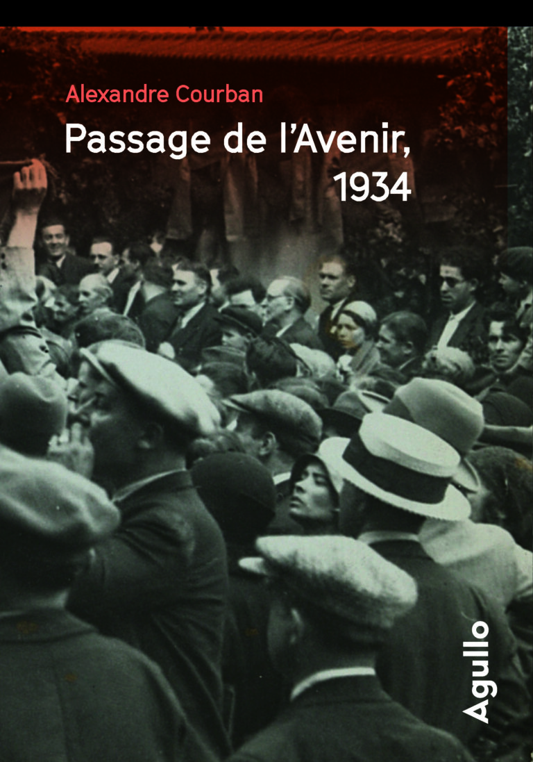 « Passage de l’Avenir, 1934 » d’Alexandre Courban : lutte des classes et crime mystérieux