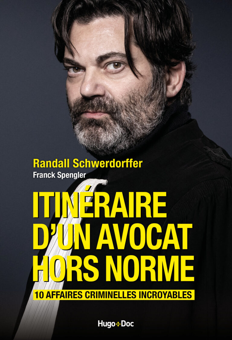 Randall Schwerdorffer avocat hors norme