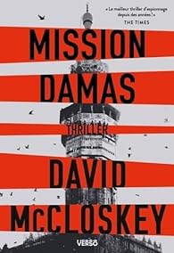 « Mission Damas » de David McCloskey : un agent américain au cœur du régime syrien