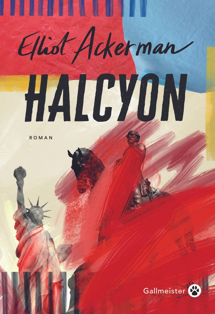 « Halcyon » d’Elliot Ackerman : tout est dans l’interprétation de l’Histoire