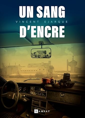 « Un sang d’encre » de Vincent Ejarque : roman noir dans les brumes françaises et algériennes