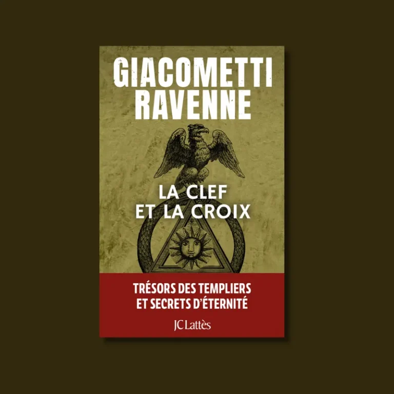 « La Clef et la Croix » de Giacometti/Ravenne : les chevaliers de la plume historique sont de retour