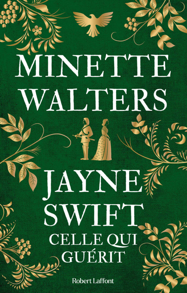 « Jayne Swift, celle qui guérit » de Minette Walters : une femme médecin dans la guerre