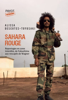 « Sahara Rouge » de Alissa Descotes-Toyosaki : sur la piste des territoires contaminés