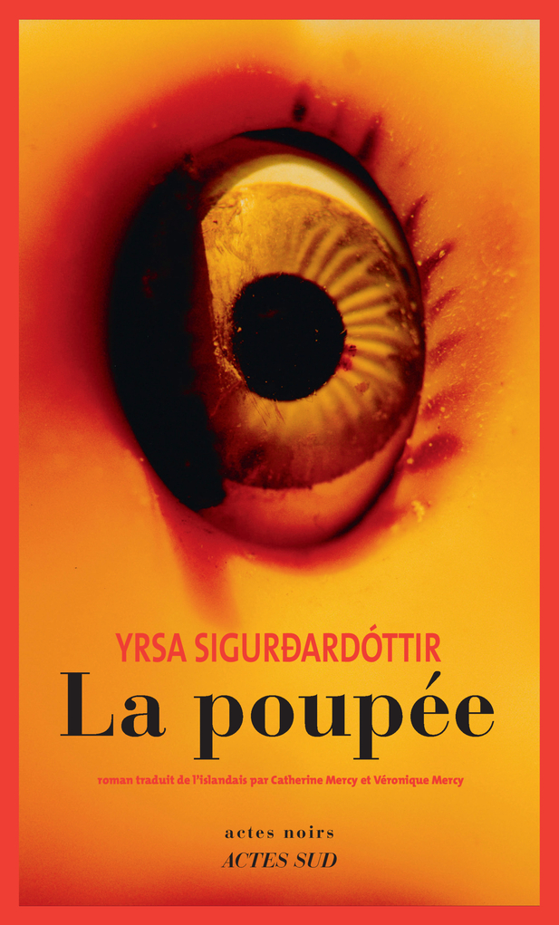  » La Poupée  » d’Yrsa SigurDardÓttir à ne pas mettre entre toutes les mains