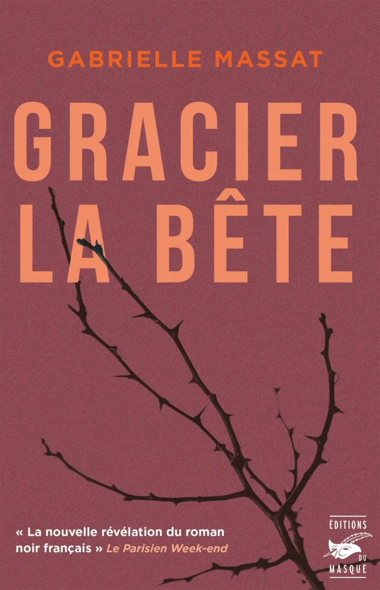« Gracier la Bête » de Gabrielle Massat : l’enfance en grand danger