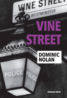 « Vine Street » de Dominic Nolan : Plongée tentaculaire au cœur de Londres.