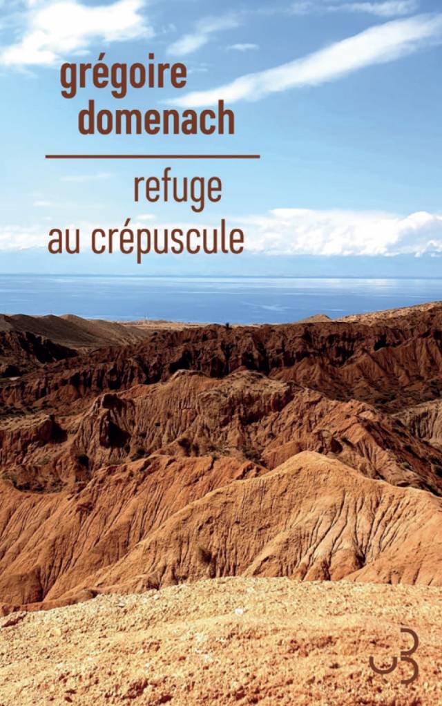 « Refuge au crépuscule » de Grégoire Domenach : roman initiatique dans les steppes du Kirghizstan