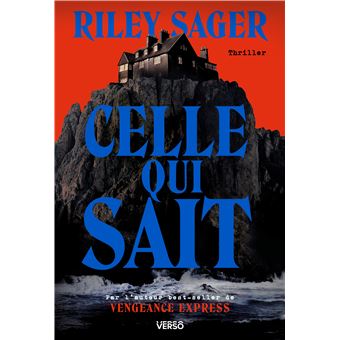 « Celle qui sait » de Riley Sager : Et celle qui ignore.