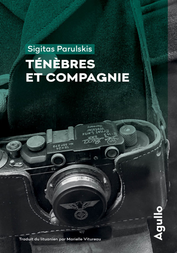 « Ténèbres et Compagnie » de Sigitas Parulskis : un roman noir au service de l’indicible