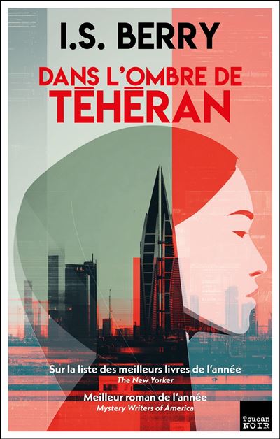 « Dans l&rsquo;Ombre de Téhéran » de I.S. Berry: un roman d&rsquo;espionnage prémonitoire