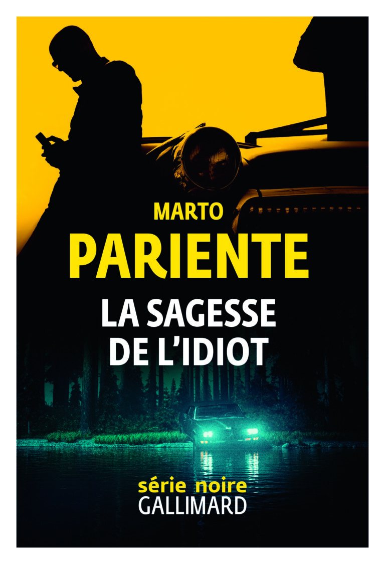 « La Sagesse de l’Idiot » de Marto Pariente