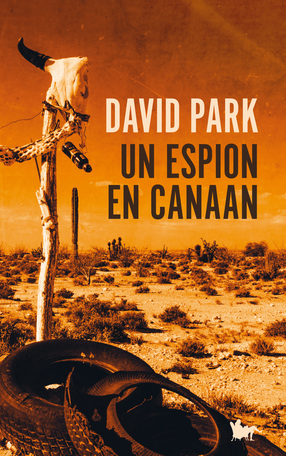 « Un espion en Canaan » de David Park : l’anti-James Bond