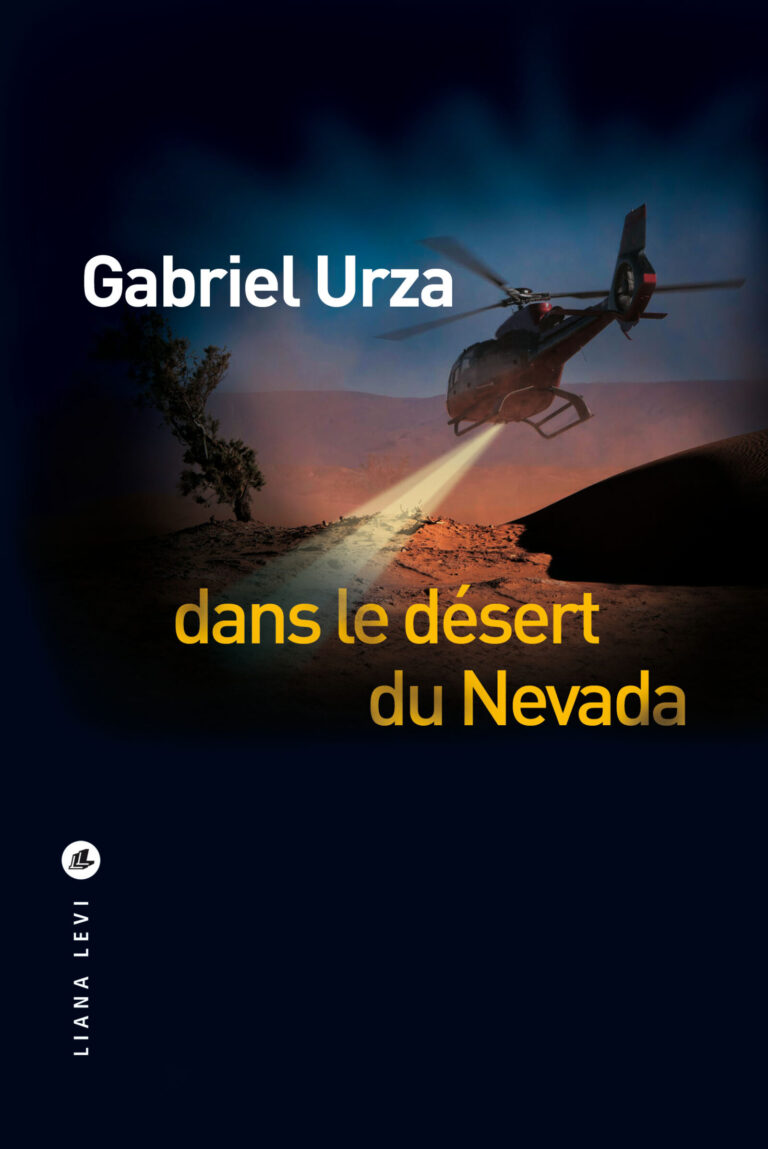 « Dans le désert du Nevada » de Gabriel Urza : le mirage de la justice américaine
