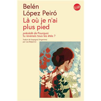 « Là où je n’ai plus pied » par Belén López Peiró : parler puis écrire pour guérir