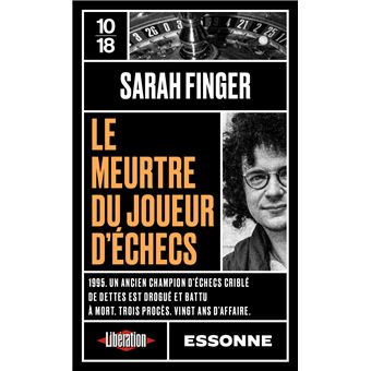 « Le Meurtre du joueur d&rsquo;échecs de Sarah Finger : qui a tenté le dernier coup ?