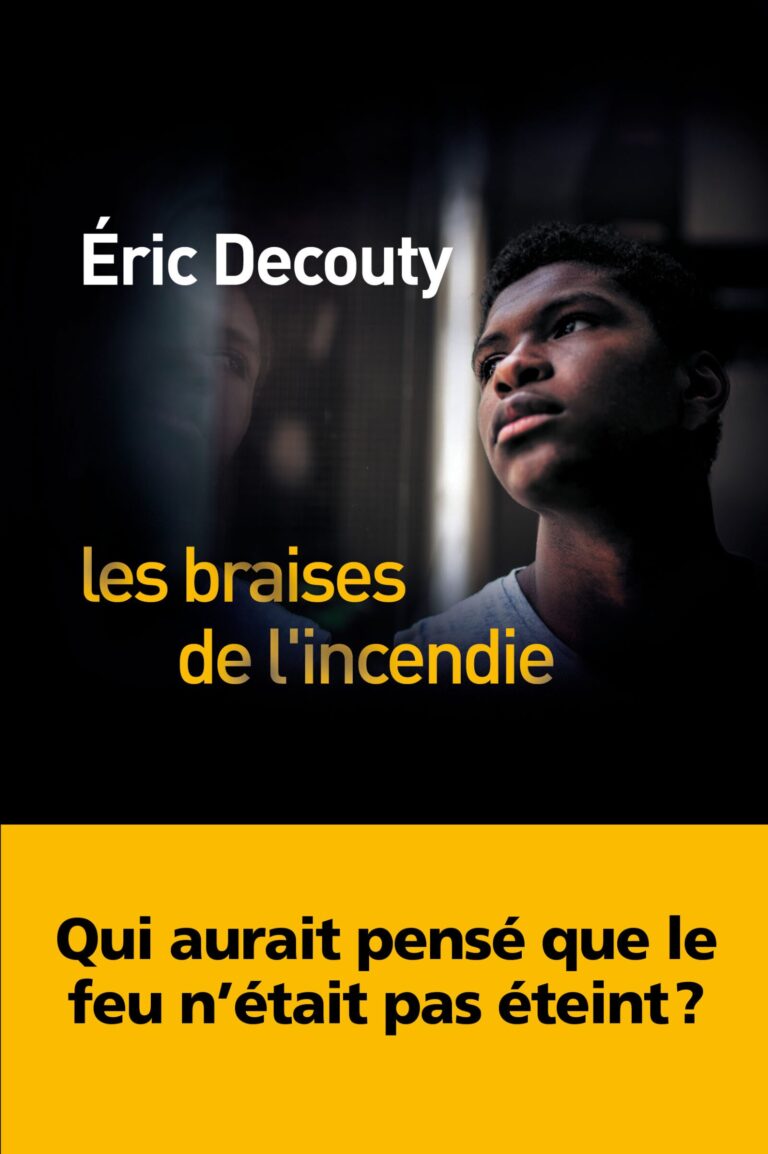 « Les Braises de l’incendie » d’Éric Decouty : le juge et l’avocate en quête de vérité
