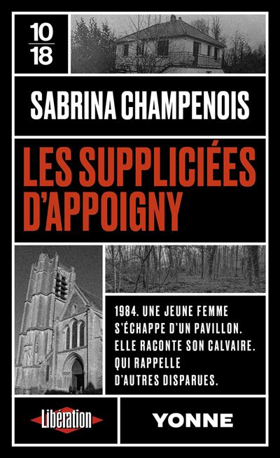 « Les suppliciées d’Appoigny » de Sabrina Champenois : la désinvolture coupable de la justice