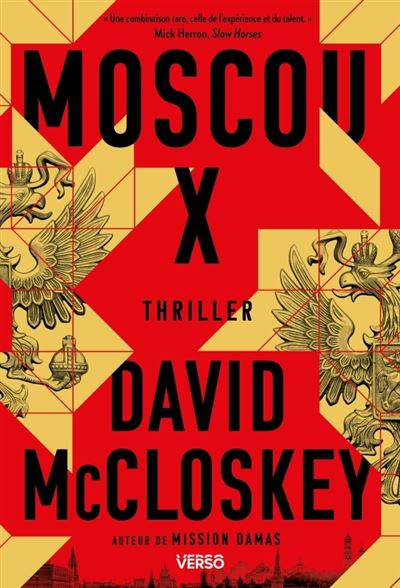 « Moscou X » de David McCloskey : poker menteur entre  Russes et Américains