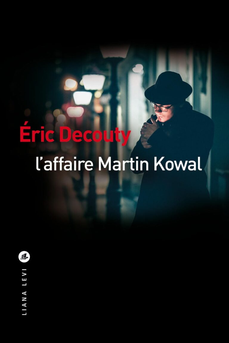 « L’Affaire Martin Kowal » d’Éric Decouty : dans le marigot politique sous Valéry Giscard d’Estaing