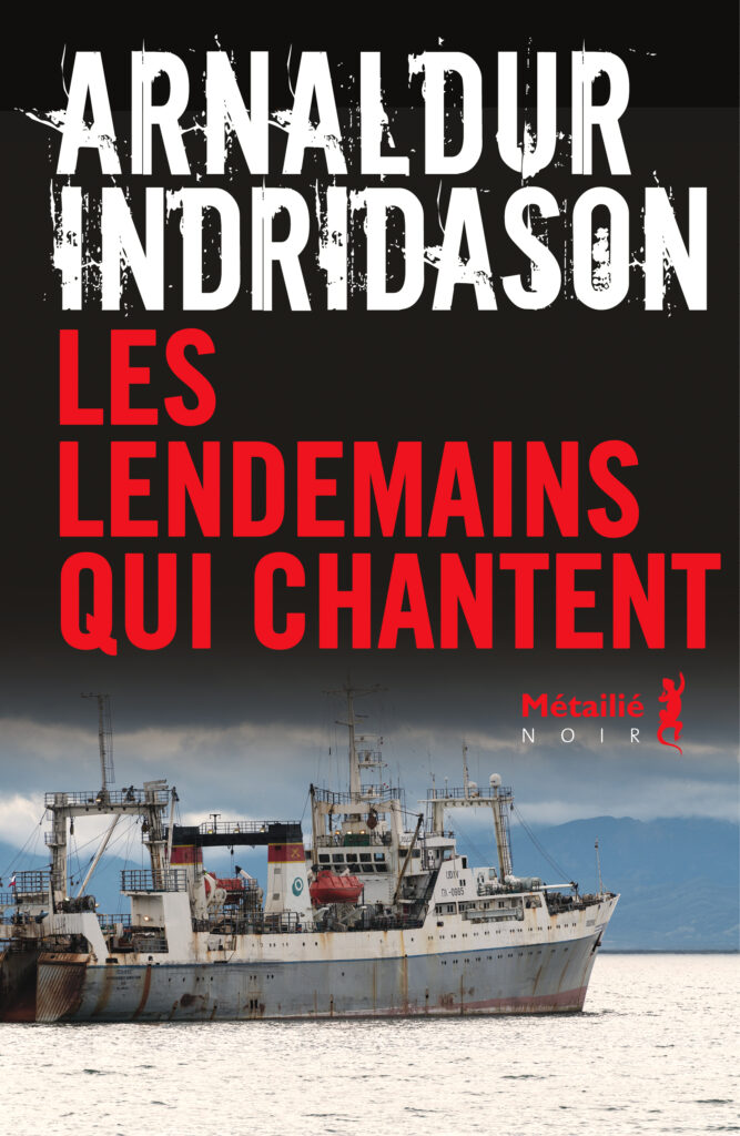 « Les Lendemains qui chantent » de Arnaldur Indridason : tout a déjà été dit et fait. Mais personne n’écoute