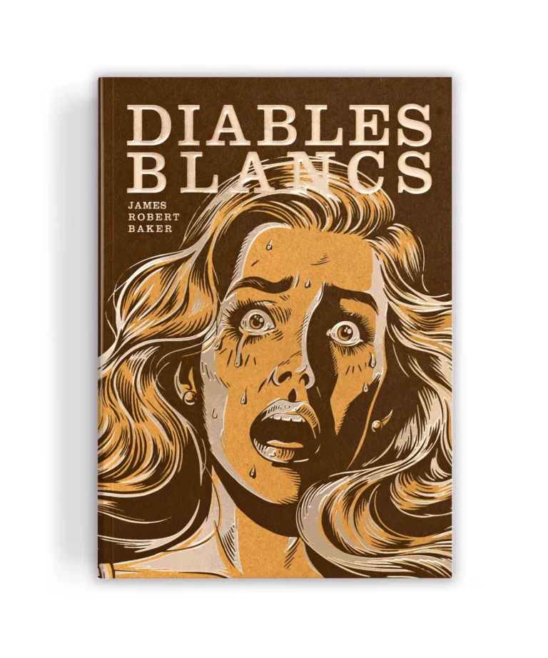 « Diables Blancs » de James Robert Baker : un roman culte sorti de l&rsquo;oubli