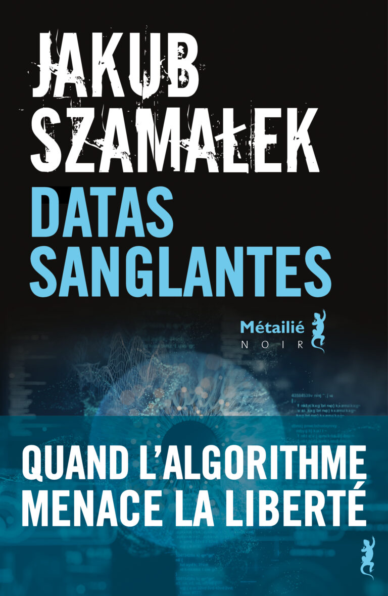 « Les datas sanglantes » de Jakub Szamalek